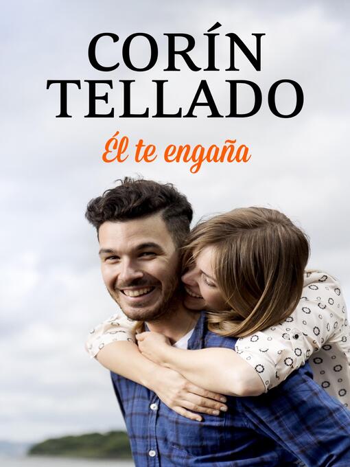Title details for Él te engaña by Corín Tellado - Available